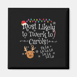 Am ehesten wird man zu Carols Fa La La La Fun Chr Magnet