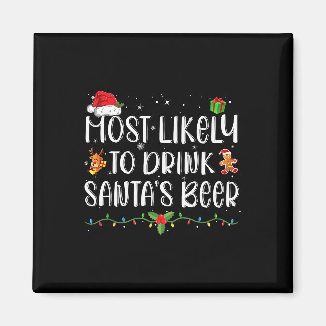 Am ehesten wird Santa's Bier lustig trinken C Magnet (Vorne)