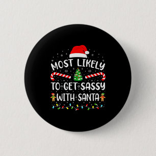 Am ehesten wird Sy mit Santa Family Matching X Button