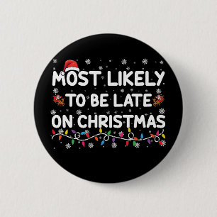Am ehesten zu spät zu Weihnachten Pyjama Button