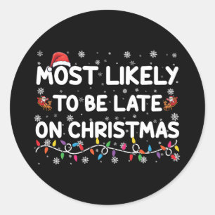 Am ehesten zu spät zu Weihnachten Pyjama Runder Aufkleber