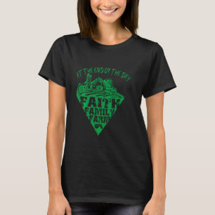 Am Ende des Tages Faith Family Farm Traktor FA T-Shirt