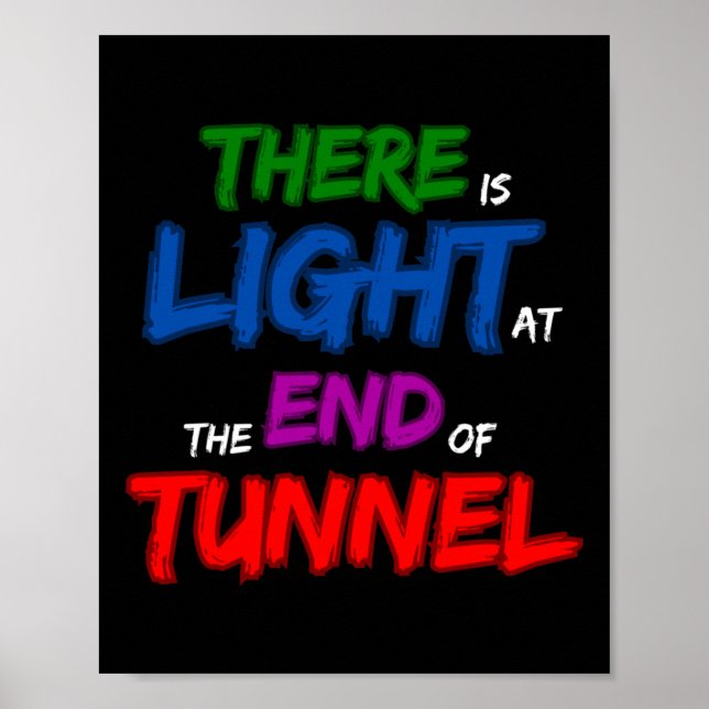 Am Ende des Tunnels ist Licht Poster (Vorne)