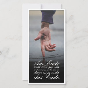 Am Ende Ende wird sich gut sein