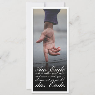 Am Ende Ende wird sich gut sein