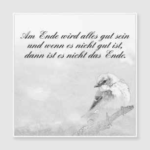 Am Ende Ende wird sich gut sein Magnetkarte