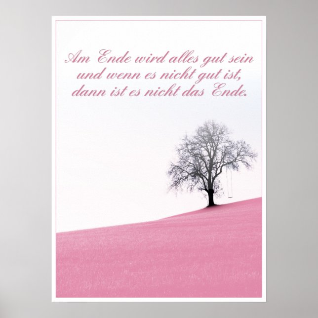 Am Ende Ende wird sich gut sein Poster (Vorne)