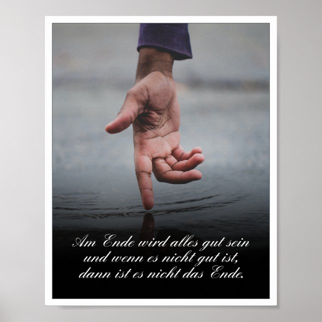 Am Ende Ende wird sich gut sein Poster (Vorne)