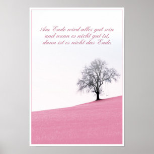 Am Ende Ende wird sich gut sein Poster