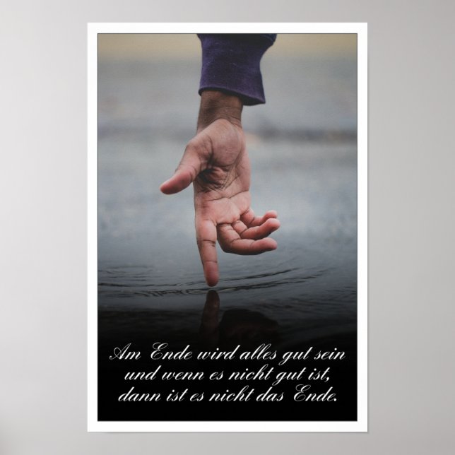 Am Ende Ende wird sich gut sein Poster (Vorne)