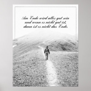 Am Ende Ende wird sich gut sein Poster