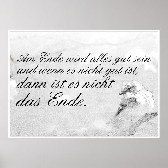 Am Ende Ende wird sich gut sein Poster (Vorne)