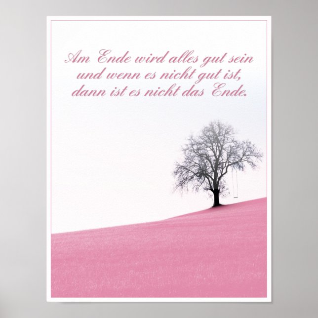 Am Ende Ende wird sich gut sein Poster (Vorne)