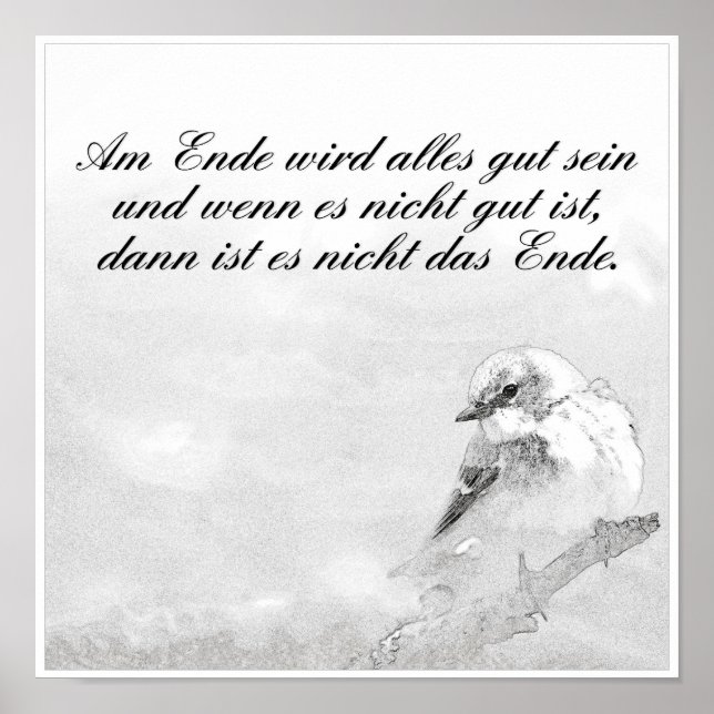 Am Ende Ende wird sich gut sein Poster (Vorne)