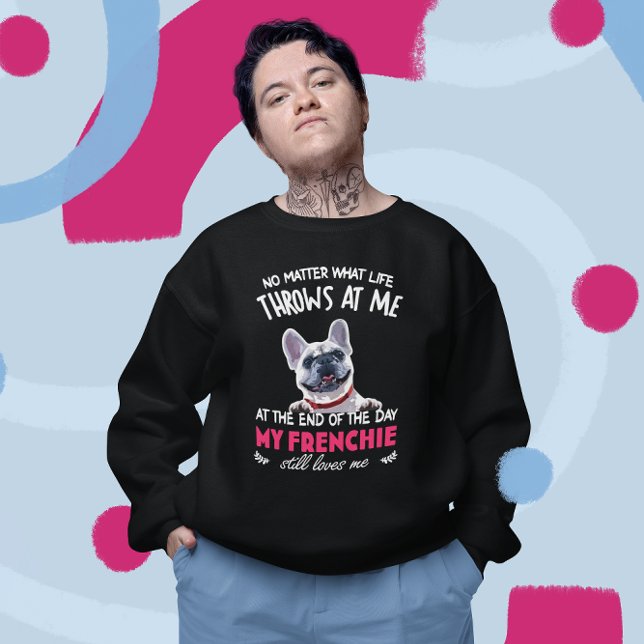 Am Ende meine Franzose noch Lieben Ich Hund Liebha Sweatshirt (Von Creator hochgeladen)