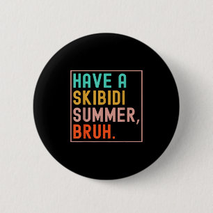 Am letzten Schultag haben wir einen Skibidi Summer Button