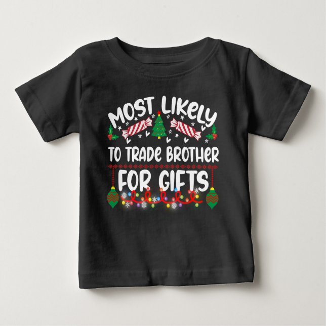 Am lustigsten ist es, Bruder um Geschenke zu hande Baby T-shirt (Vorderseite)