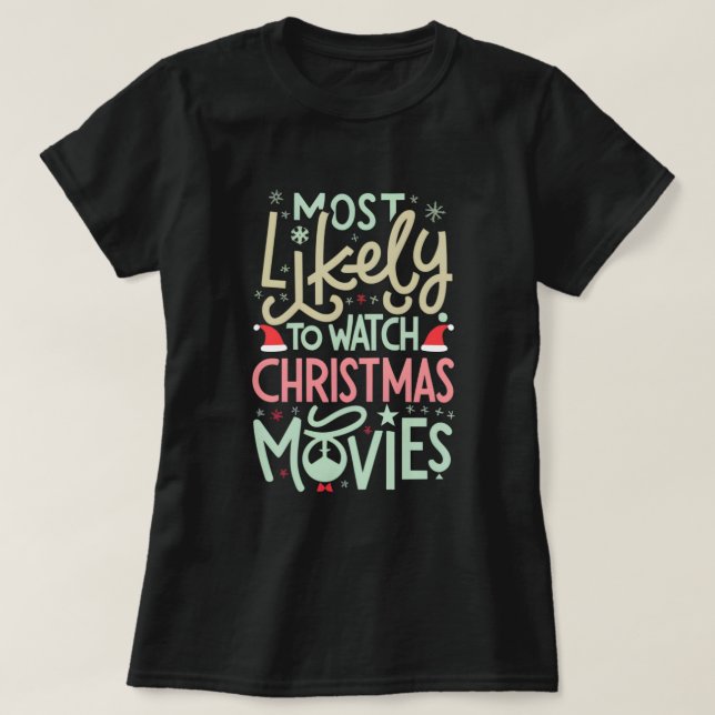 Am lustigsten ist es, Weihnachtsfilme zu sehen T-Shirt (Design vorne)