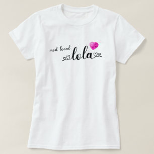 Am meisten geliebte Lola T-Shirt