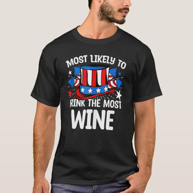 Am meisten zu trinken Wein 4. Juli Fam. T-Shirt (Vorderseite)