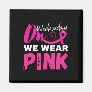 Am Mittwoch tragen wir ein pinkfarbenes Brustkrebs Magnet
