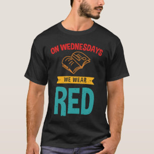 Am Mittwoch tragen wir Red Teacher Red for Ed T-Shirt