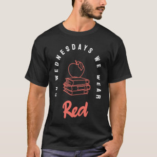 Am Mittwoch tragen wir Red Teacher Red für Ed 3 T-Shirt