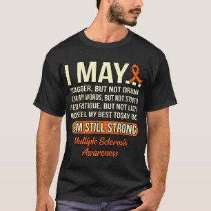 Am noch starken Multiple Sklerose Bewusstsein Grap T-Shirt