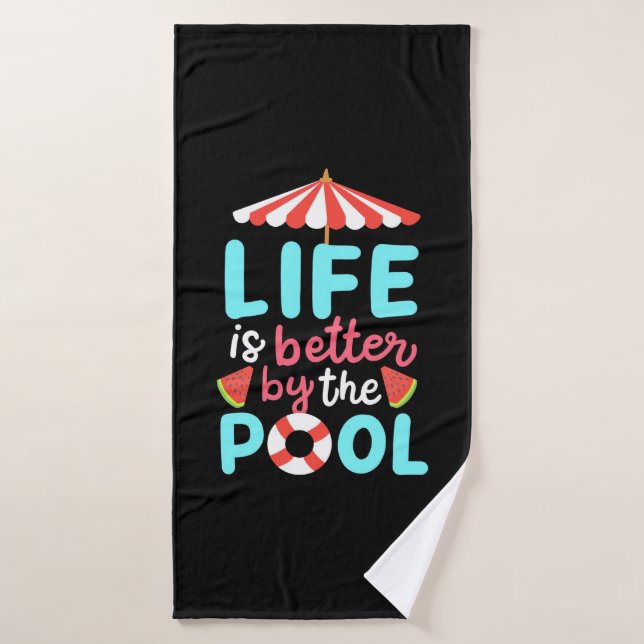 Am Pool ist das Leben besser Badehandtuch (Badehandtuch)