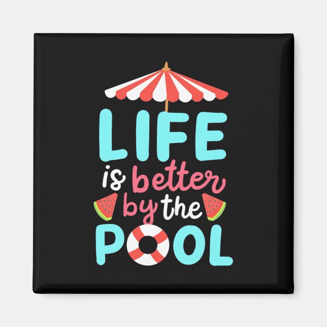 Am Pool ist das Leben besser Magnet (Vorne)