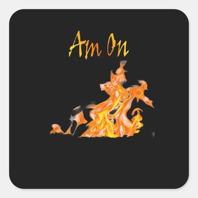 Am richtigen Feuer Quadratischer Aufkleber (Vorderseite)