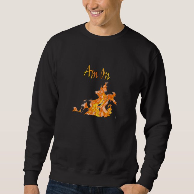 Am richtigen Feuer Sweatshirt (Vorderseite)