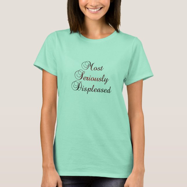 Am schwersten unzufrieden ist Jane Austen Script T-Shirt (Vorderseite)
