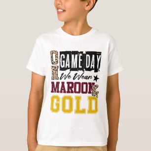 Am Spieltag Football Wir Tragen Burgunderrot Und G T-Shirt