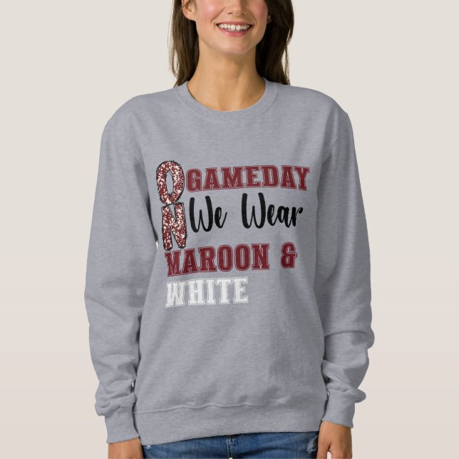Am Spieltag tragen wir Maroon und White Sweatshirt (Vorderseite)