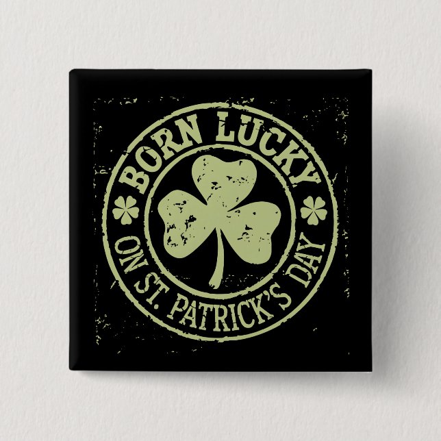 Am St. Patrick's Day Glück Geboren Irischer Geburt Button (Vorderseite)