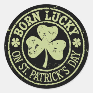 Am St. Patrick's Day Glück Geboren Irischer Geburt Runder Aufkleber