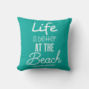 Am Strand ist das Leben besser Kissen