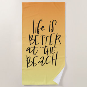 Am Strand ist das Leben besser Strandtuch