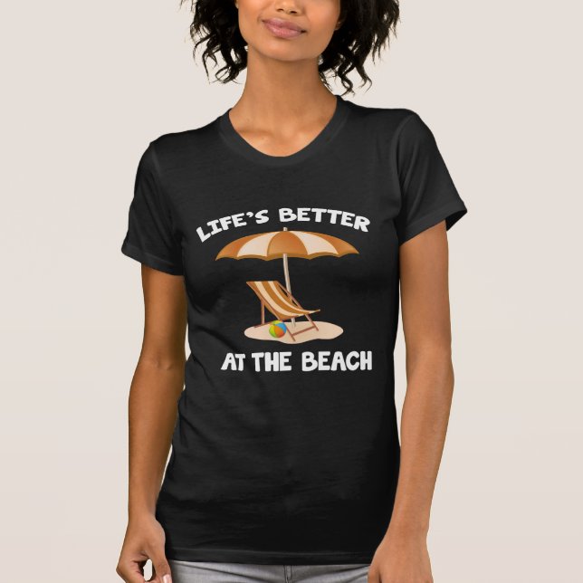 Am Strand ist das Leben besser T-Shirt (Vorderseite)