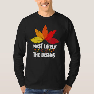 Am Wahrscheinlichsten Abwaschen Passende Familie D T-Shirt