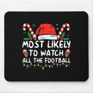 Am Wahrscheinlichsten Alle Fußballspiele Zu Schaue Mousepad