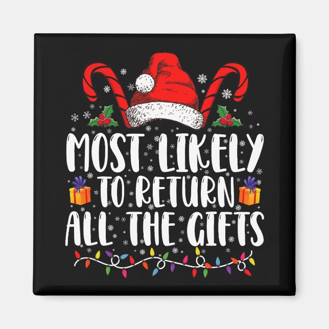 Am wahrscheinlichsten, alle Geschenke Weihnachten  Magnet (Vorne)