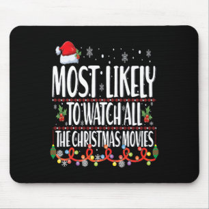Am wahrscheinlichsten, alle Weihnachtsfilme Match Mousepad