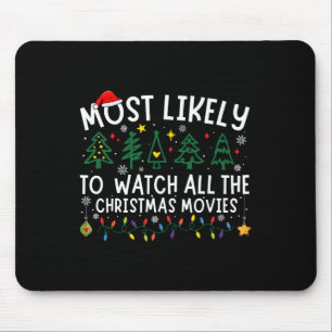 Am wahrscheinlichsten, alle Weihnachtsfilme Match Mousepad