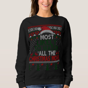 Am wahrscheinlichsten, alle Weihnachtsfilme Match Sweatshirt