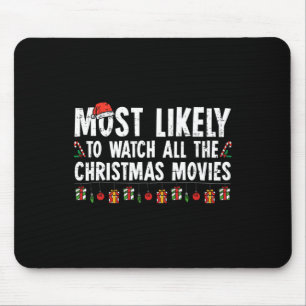 Am Wahrscheinlichsten Alle Weihnachtsfilme Zu Sehe Mousepad