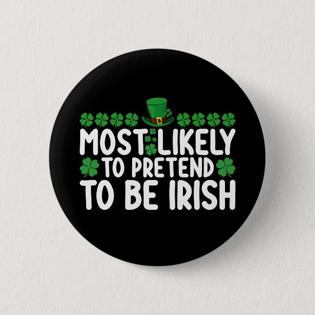 Am Wahrscheinlichsten, Am St. Patrick's Day Vorzut Button (Vorderseite)