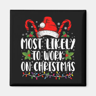 Am Wahrscheinlichsten An Weihnachten Arbeitet Fami Magnet