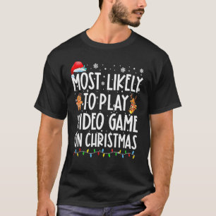 Am Wahrscheinlichsten An Weihnachten Xmas Videospi T-Shirt